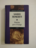GRACIAS POR EL FUEGO - MARIO BENEDETTI