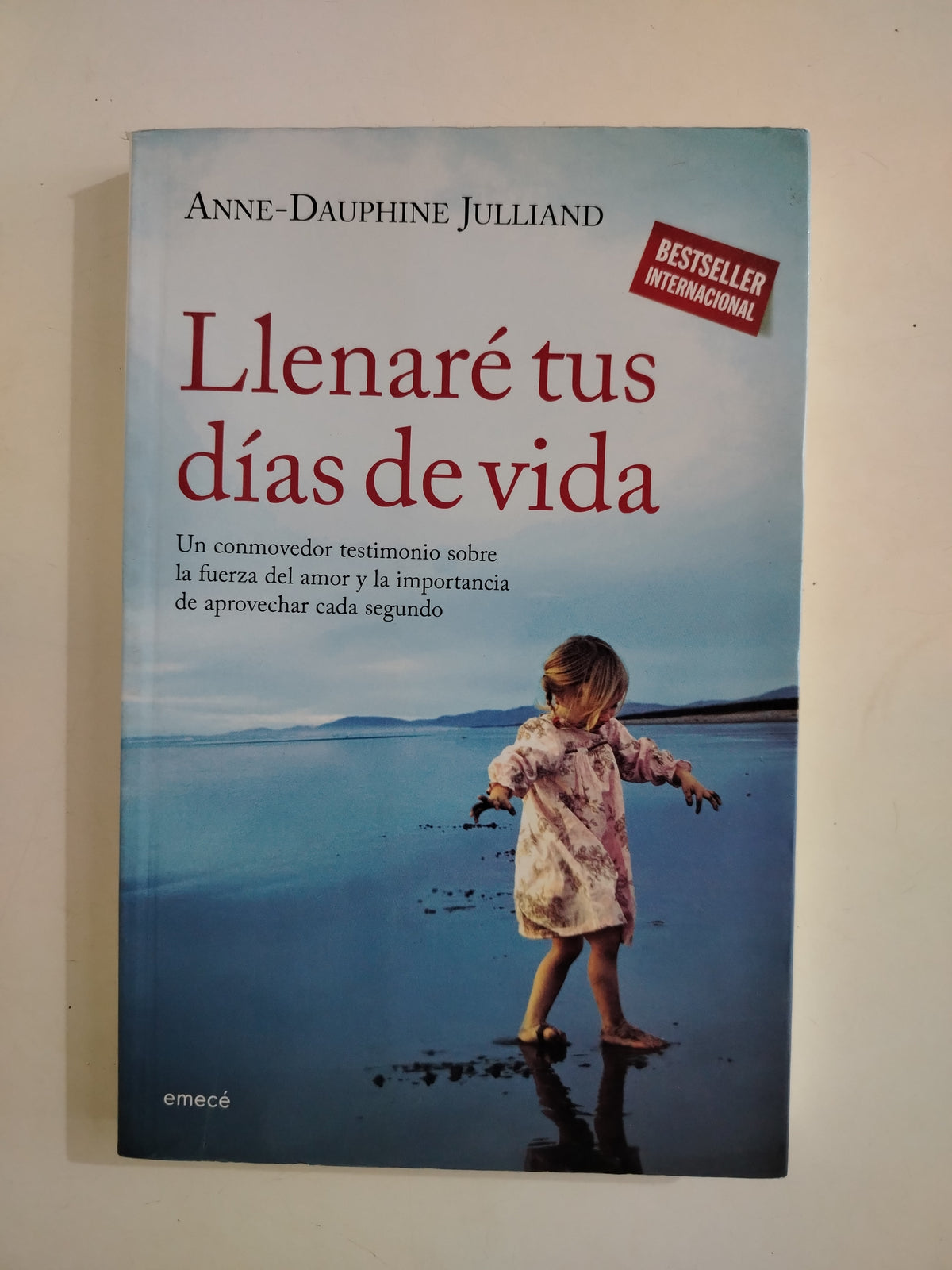 LLENARE TUS DIAS DE VIDA - ANNE DAUPHINE JULLIAND