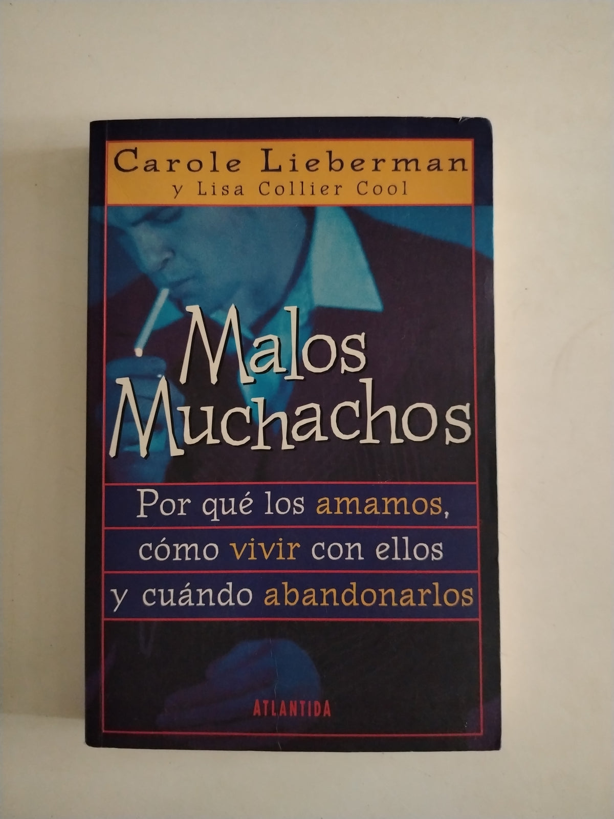 MALOS MUCHACHOS - CAROLE LIEBERMAN Y LISA COLLIER COOL