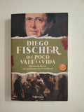 QUE POCO VALE LA VIDA - DIEGO FISCHER
