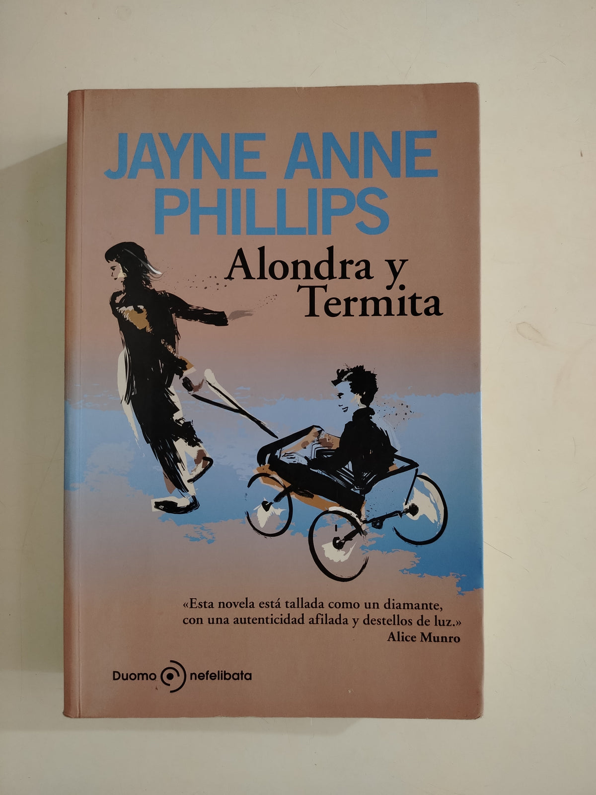 ALONDRA Y TERMITA - JAYNE ANNE PHILLIPS