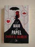EL MAGO DE PAPEL / EL MAGO DE CRISTAL / EL MAGO SUPREMO - CHARLIE N. HOLMBERG