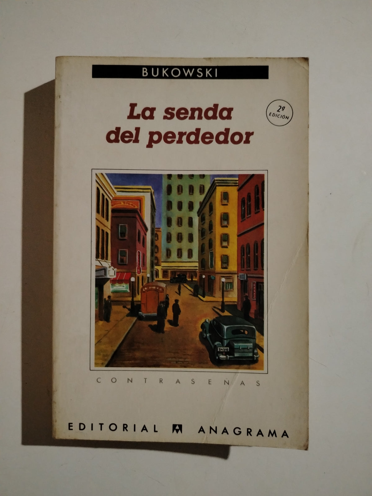 LA SENDA DEL PERDEDOR - CHARLES BUKOWSKI