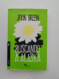 BUSCANDO A ALASKA - JOHN GREEN