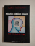 MARKETING PARA SERES HUMANOS - MARIA MORENO Y MAURICIO OPPENHEIMER