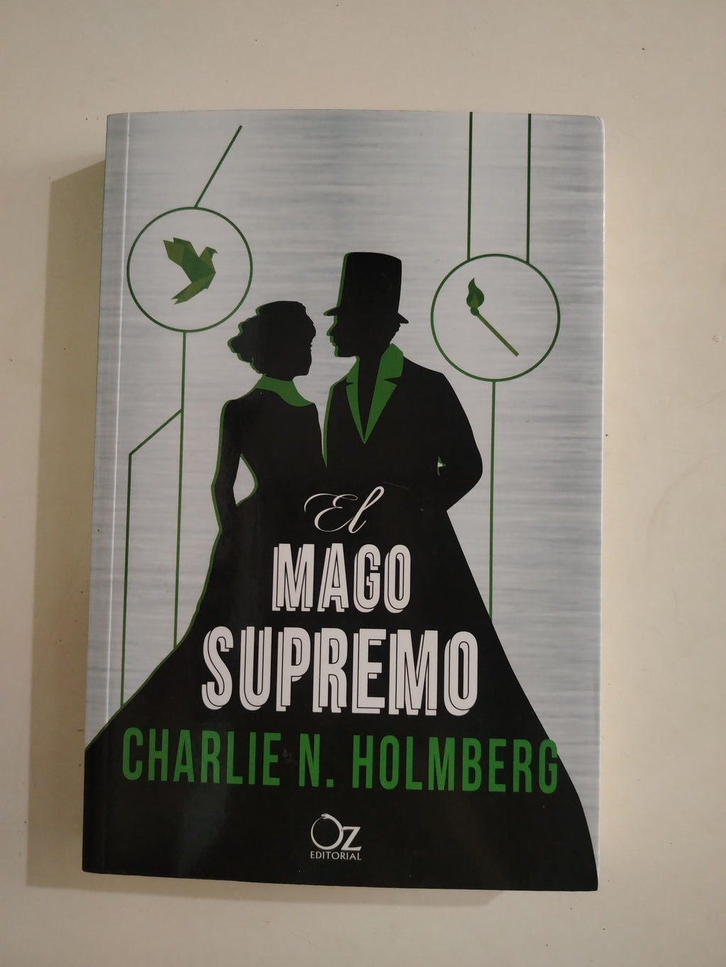 EL MAGO DE PAPEL / EL MAGO DE CRISTAL / EL MAGO SUPREMO - CHARLIE N. HOLMBERG