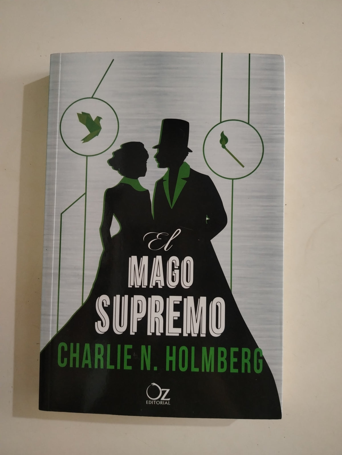 EL MAGO DE PAPEL / EL MAGO DE CRISTAL / EL MAGO SUPREMO - CHARLIE N. HOLMBERG