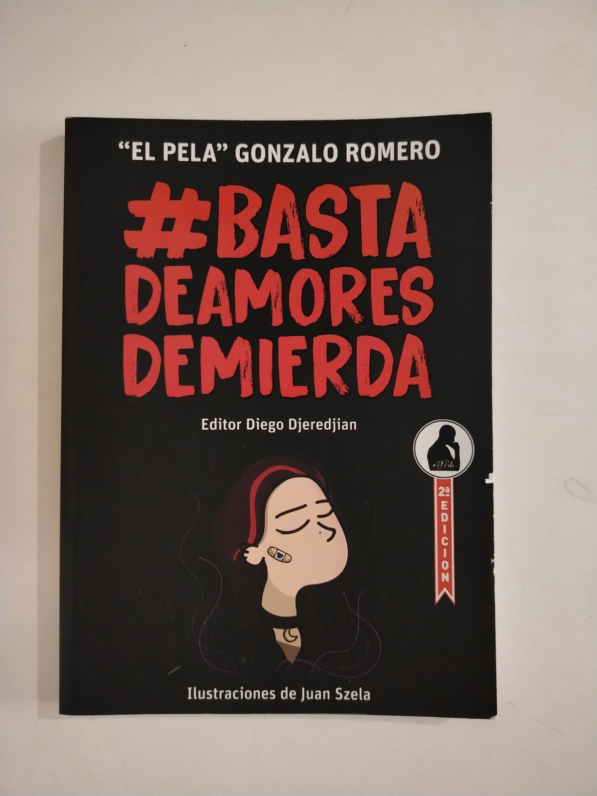 BASTA DE AMORES DE MIERDA I, II (SUBRAYADO), III (SUBRAYADO) Y IV - GONZALO ROMERO