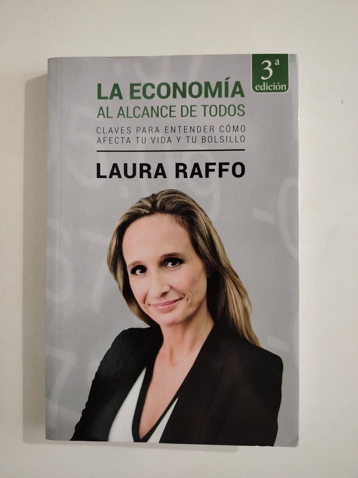 LA ECONOMIA AL ALCANCE DE TODOS - LAURA RAFFO