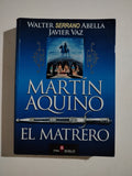 MARTIN AQUINO EL MATRERO - WALTER SERRANO ABELLA / JAVIER VAZ