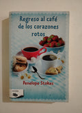 REGRESO AL CAFE DE LOS CORAZONES ROTOS - PENELOPE STOKES