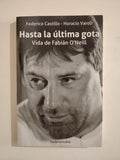 HASTA LA ULTIMA GOTA - FEDERICO CASTILLO Y HORACIO VAROLI