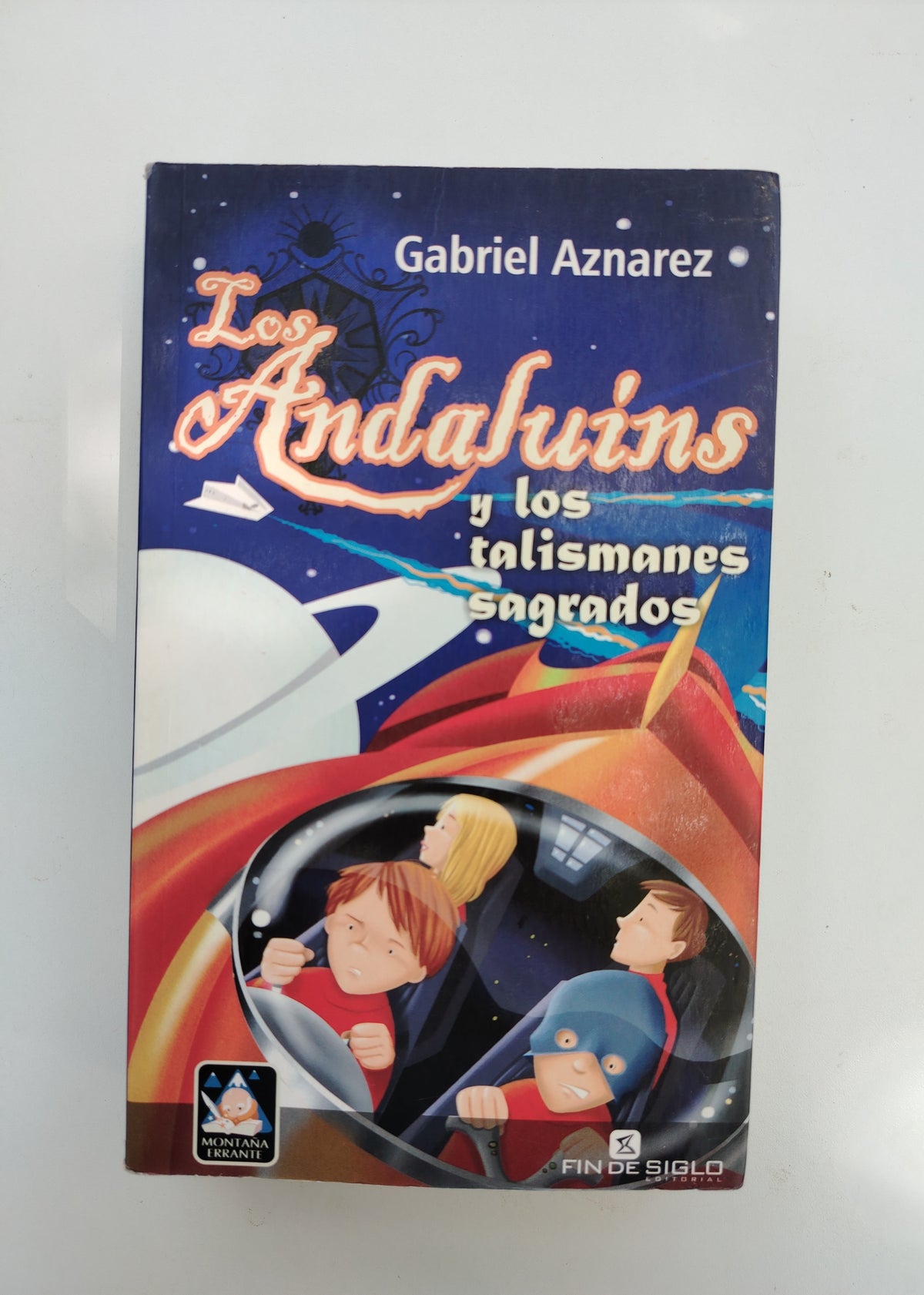 LOS ANDALUINS Y LOS TALISMANES SAGRADOS - GABRIEL AZNAREZ