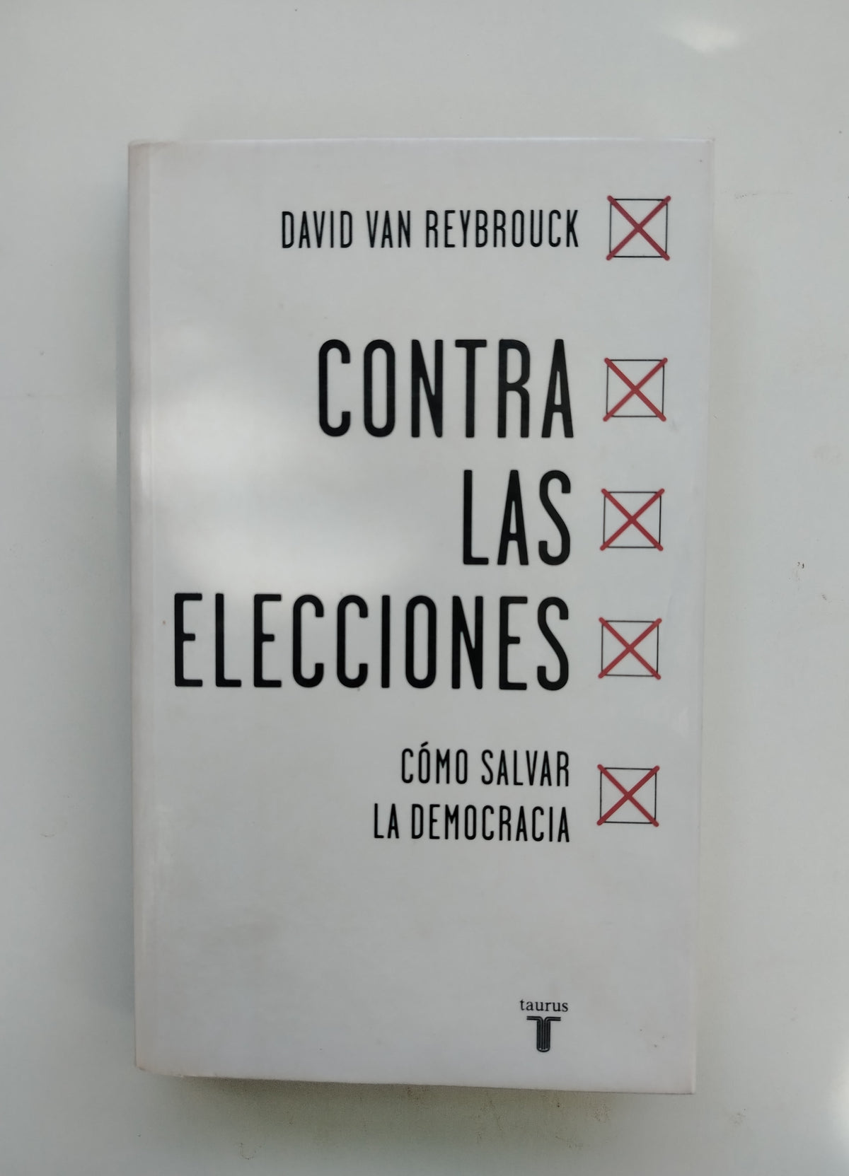 CONTRA LAS ELECCIONES - DAVID VAN REYBROUCK