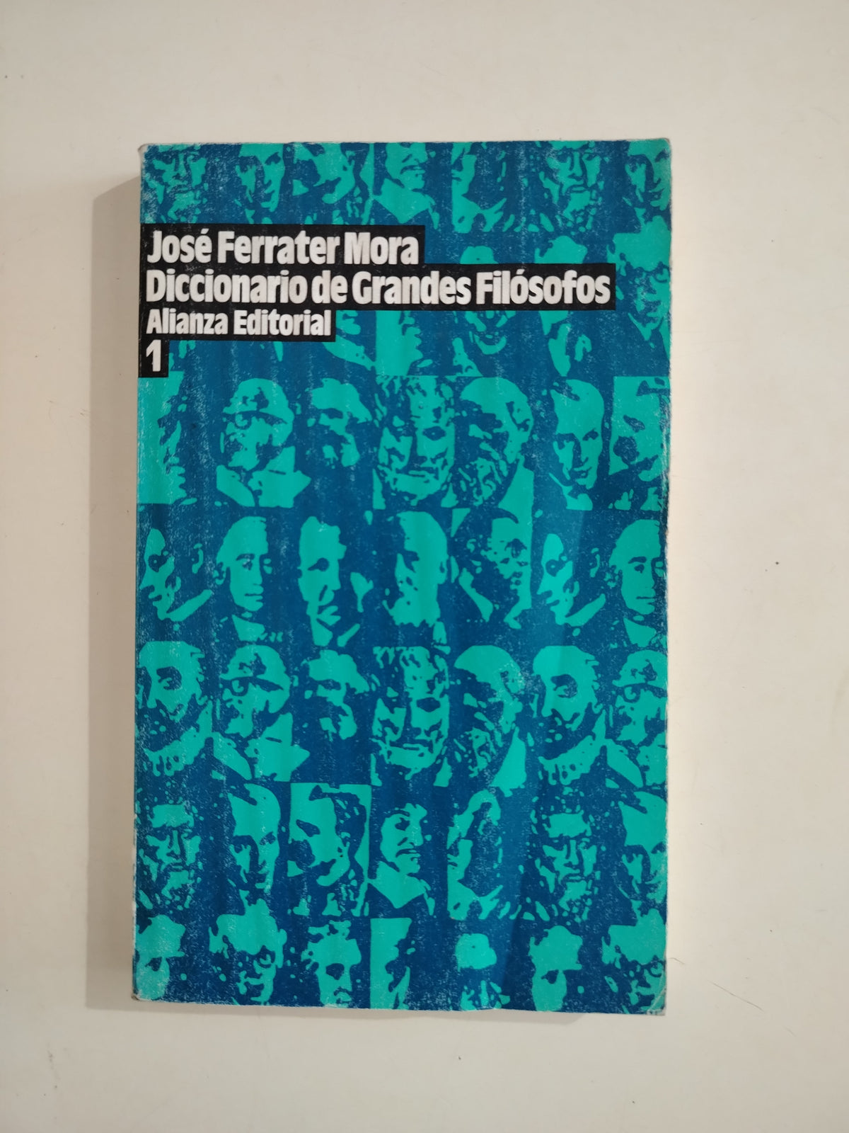 DICCIONARIO DE GRANDES FILOSOFOS 1 - JOSE FERRATER MORA