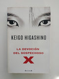 LA DEVOCION DEL SOSPECHOSO - KEIGO HIGASHINO