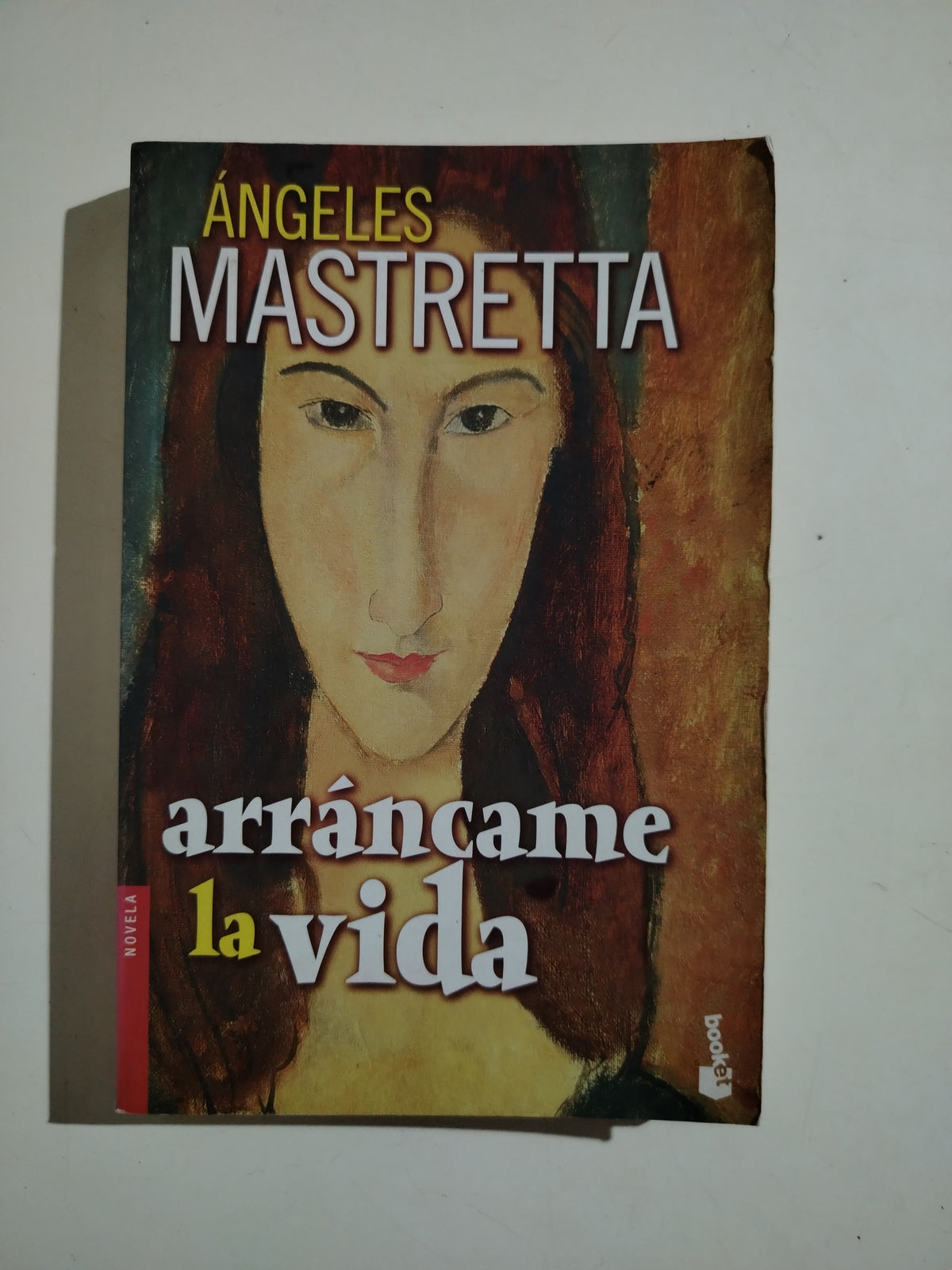 ARRANCAME LA VIDA - ANGELES MASTRETTA
