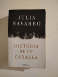 HISTORIA DE UN CANALLA - JULIA NAVARRO