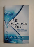 MI SEGUNDA VIDA - MARTIN GUERRA
