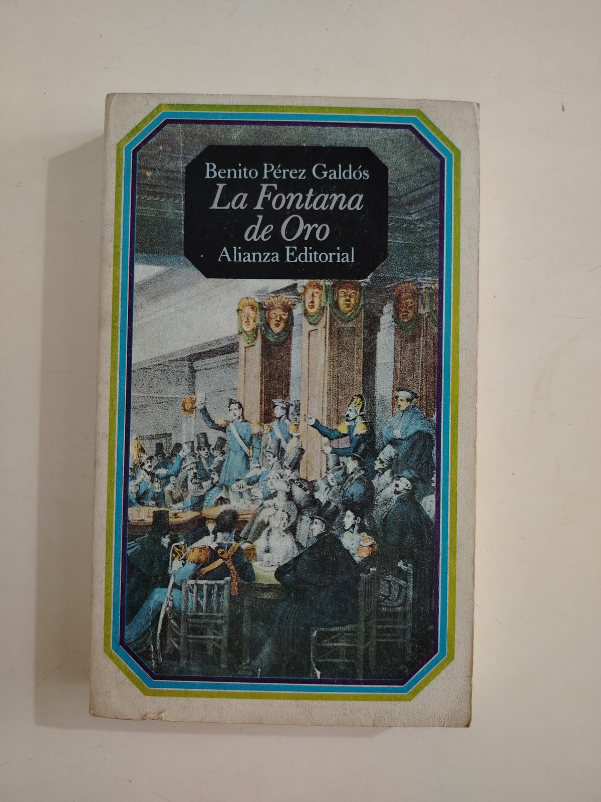LA FONTANA DE ORO - BENITO PEREZ GALDOS
