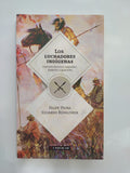 LOS LUCHADORES INDIGENAS - FELIPE PIGNA Y EDUARDO KOVALIVKER