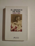 EL ABANICO DE SEDA - LISA SEE