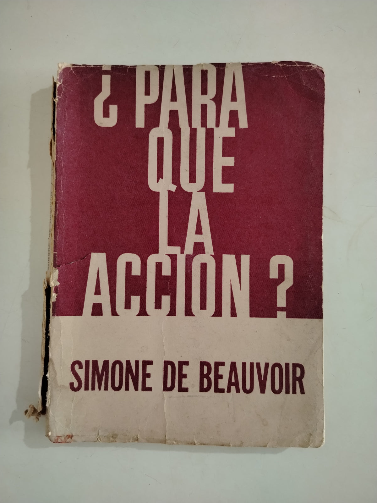 ¿PARA QUE LA ACCION? - SIMONE DE BEAUVOIR