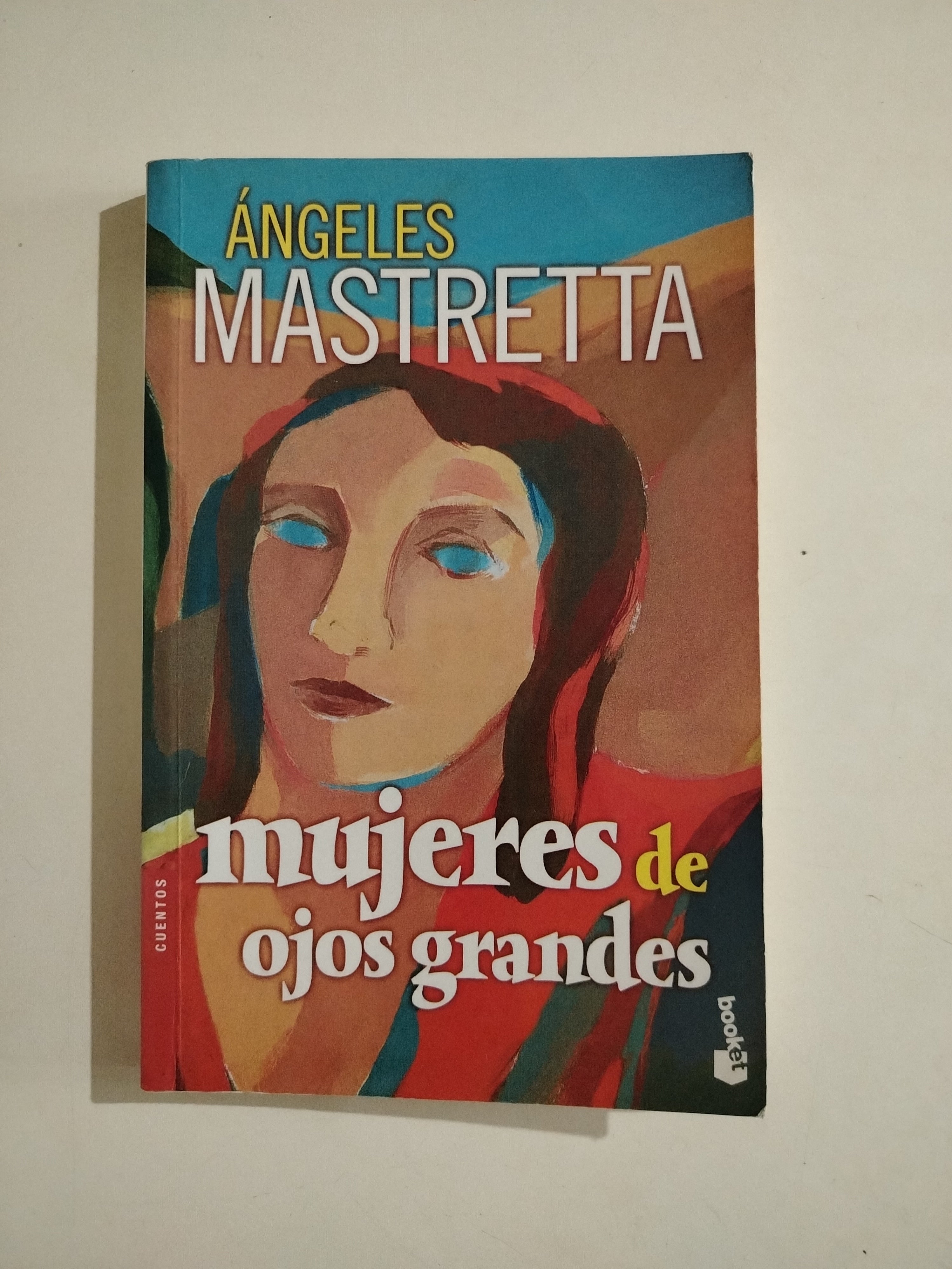 MUJERES DE OJOS GRANDES - ANGELES MASTRETTA