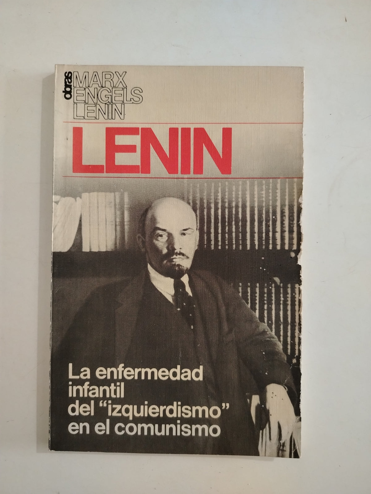 LA ENFERMEDAD INFANTIL DEL IZQUIERDISMO EN EL COMUNISMO