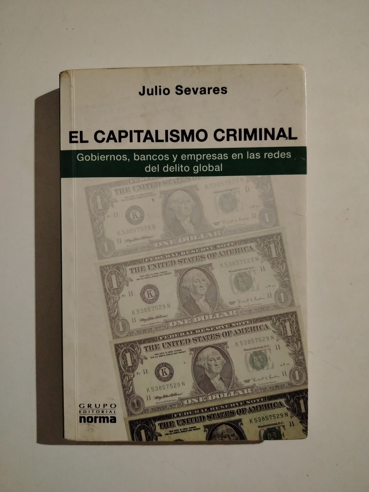 EL CAPITALISMO CRIMINAL - JULIO  SEVARES