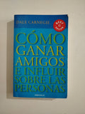COMO GANAR AMIGOS E INFLUIR SOBRE LAS PERSONAS - DALE CARNEGIE