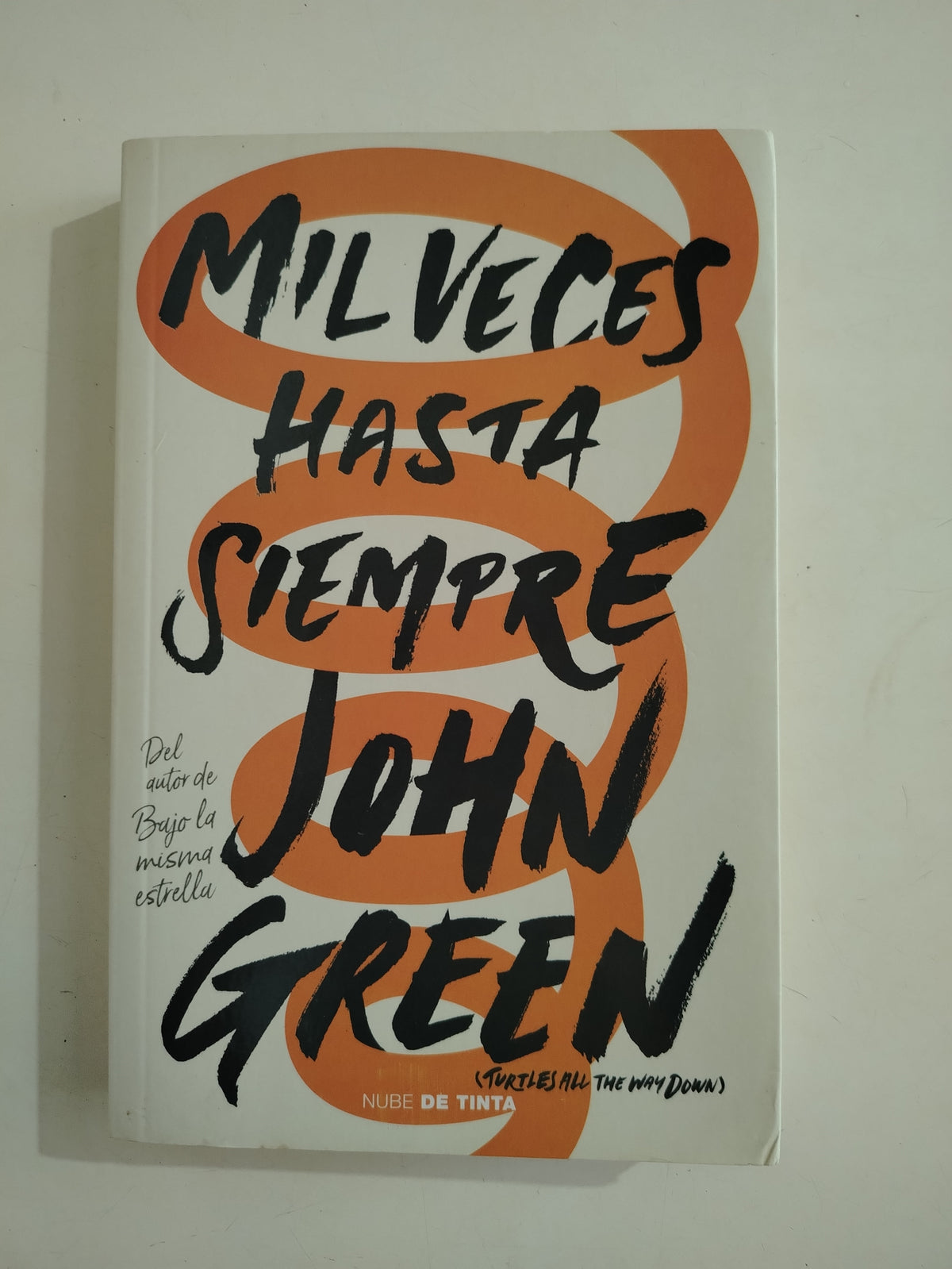 MIL VECES HASTA SIEMPRE - JOHN GREEN