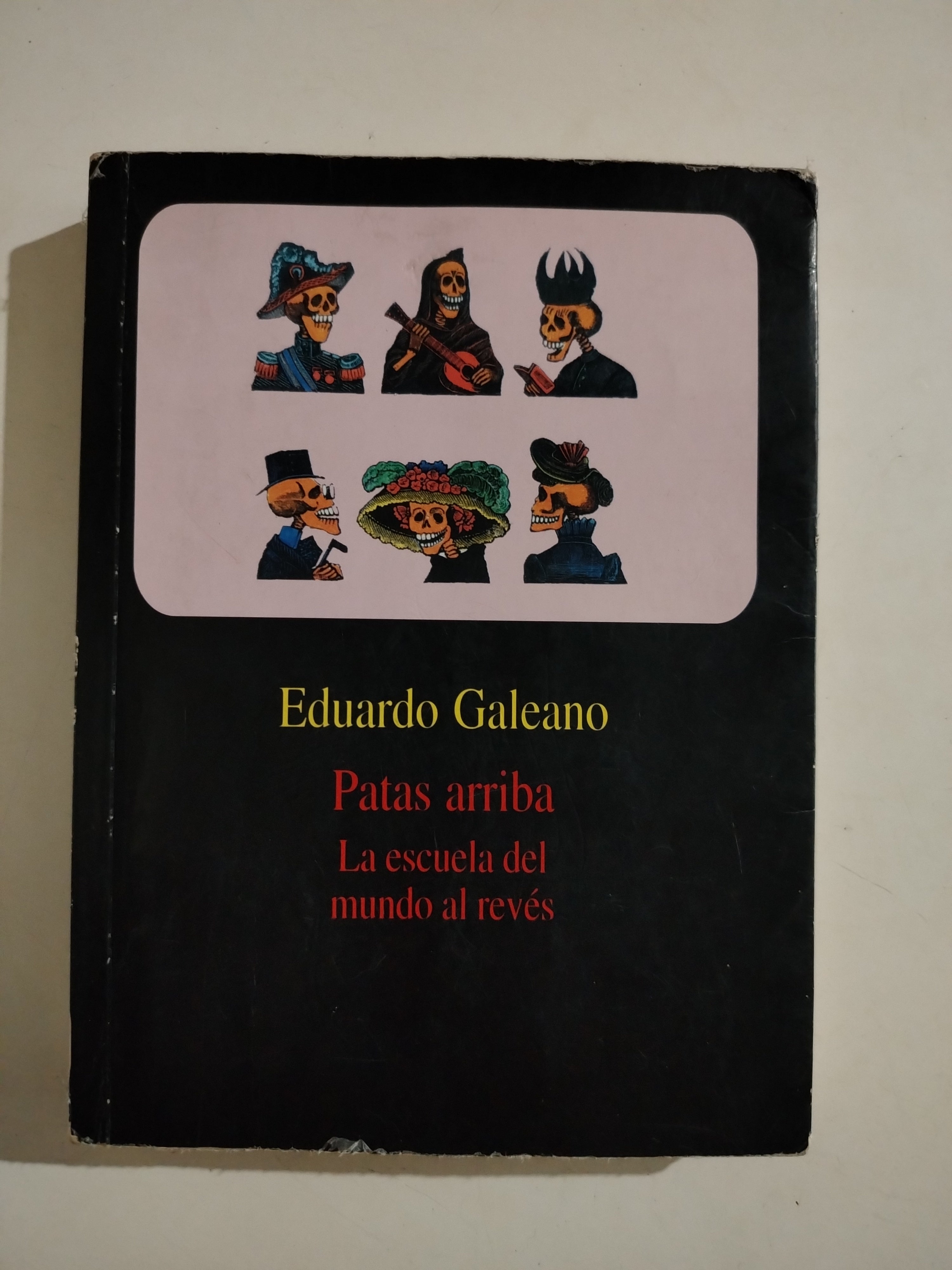PATAS ARRIBA - EDUARDO GALEANO