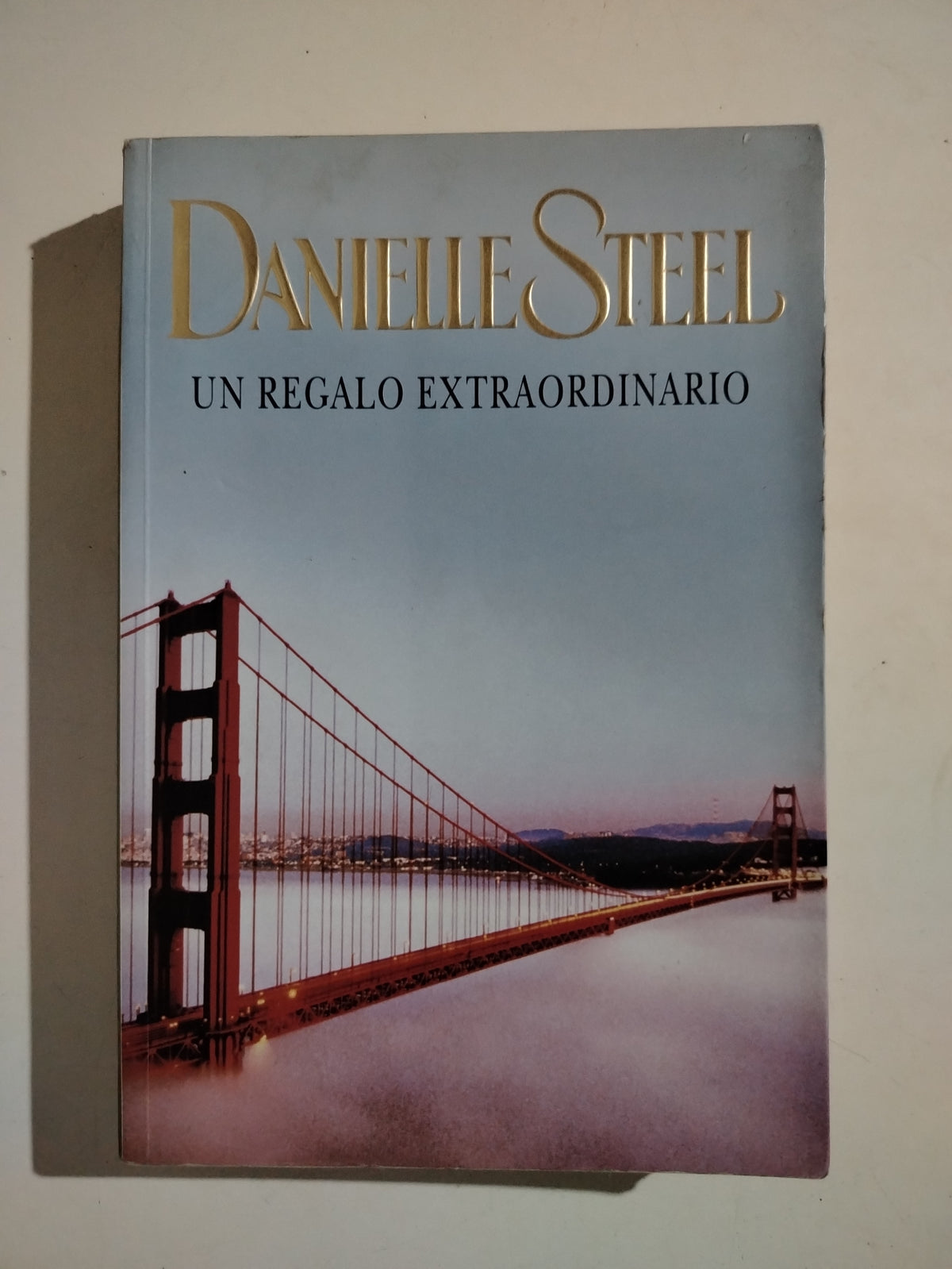 UN REGALO EXTRAORDINARIO - DANIELLE STEEL