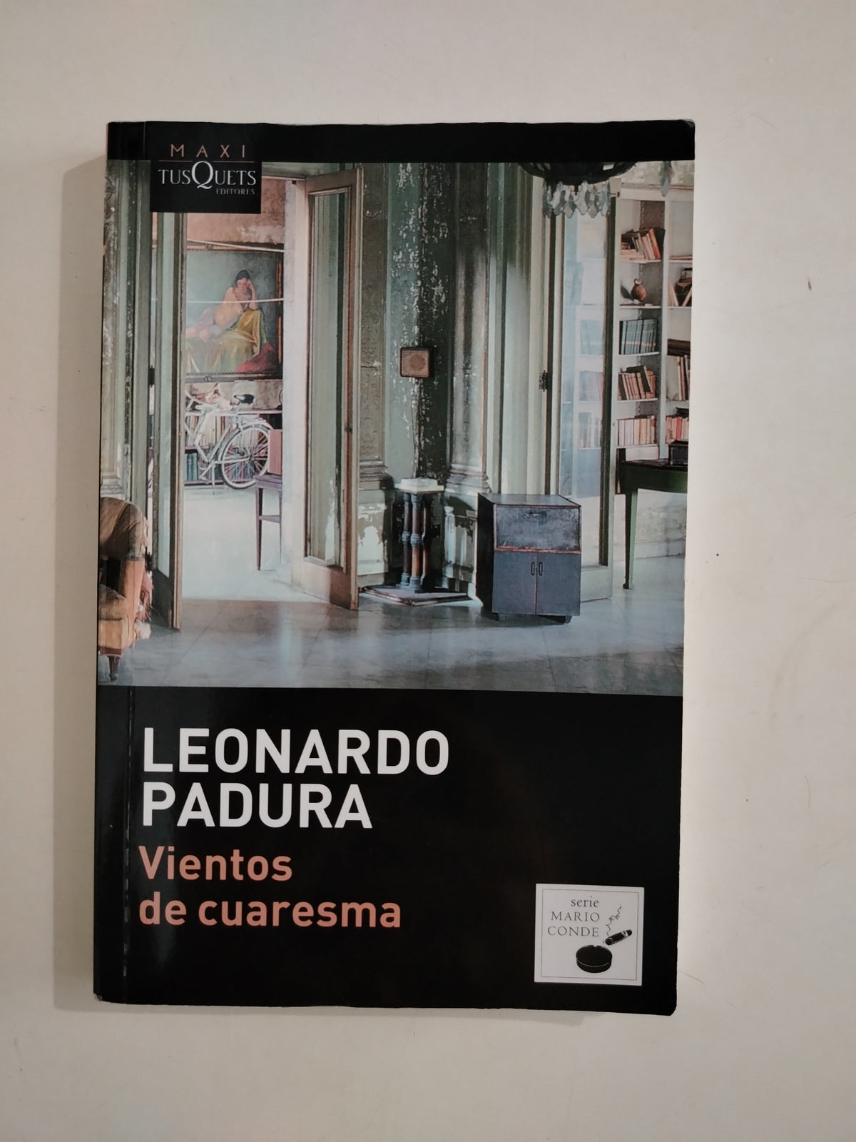 VIENTOS DE CUARESMA - LEONARDO PADURA