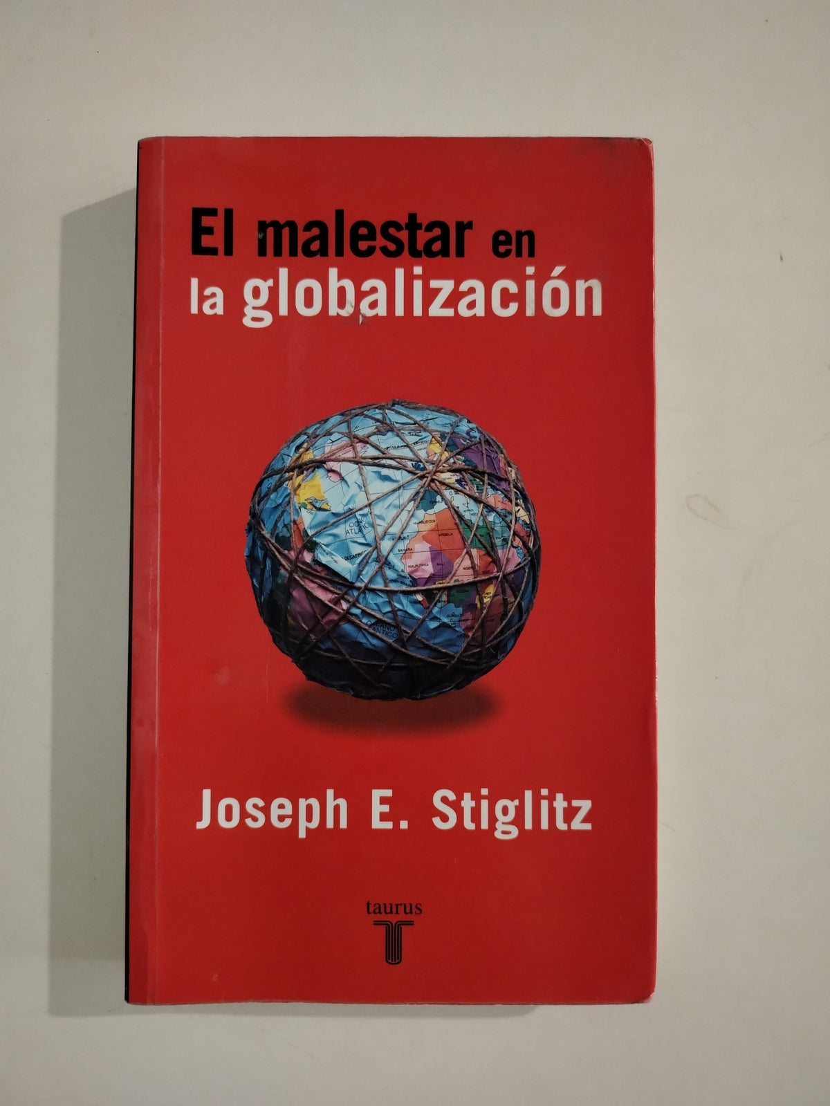 EL MALESTAR EN LA GLOBALIZACION - JOSEPH E. STIGLITZ