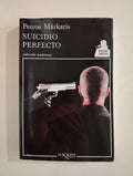 SUICIDIO PERFECTO - PETROS MARKARIS