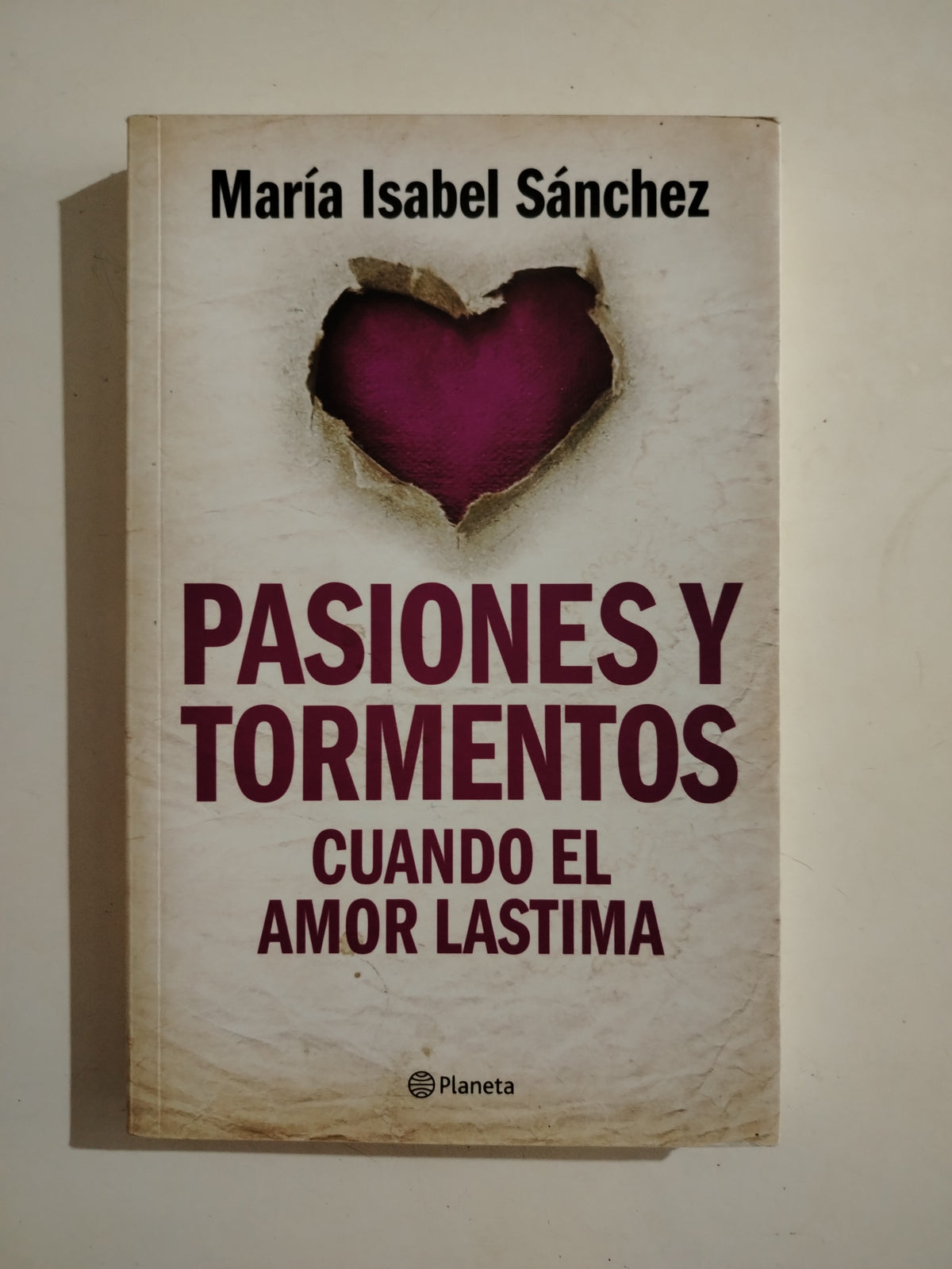 PASIONES Y TORMENTOS CUANDO EL AMOR LASTIMA - MARIA ISABEL SANCHEZ