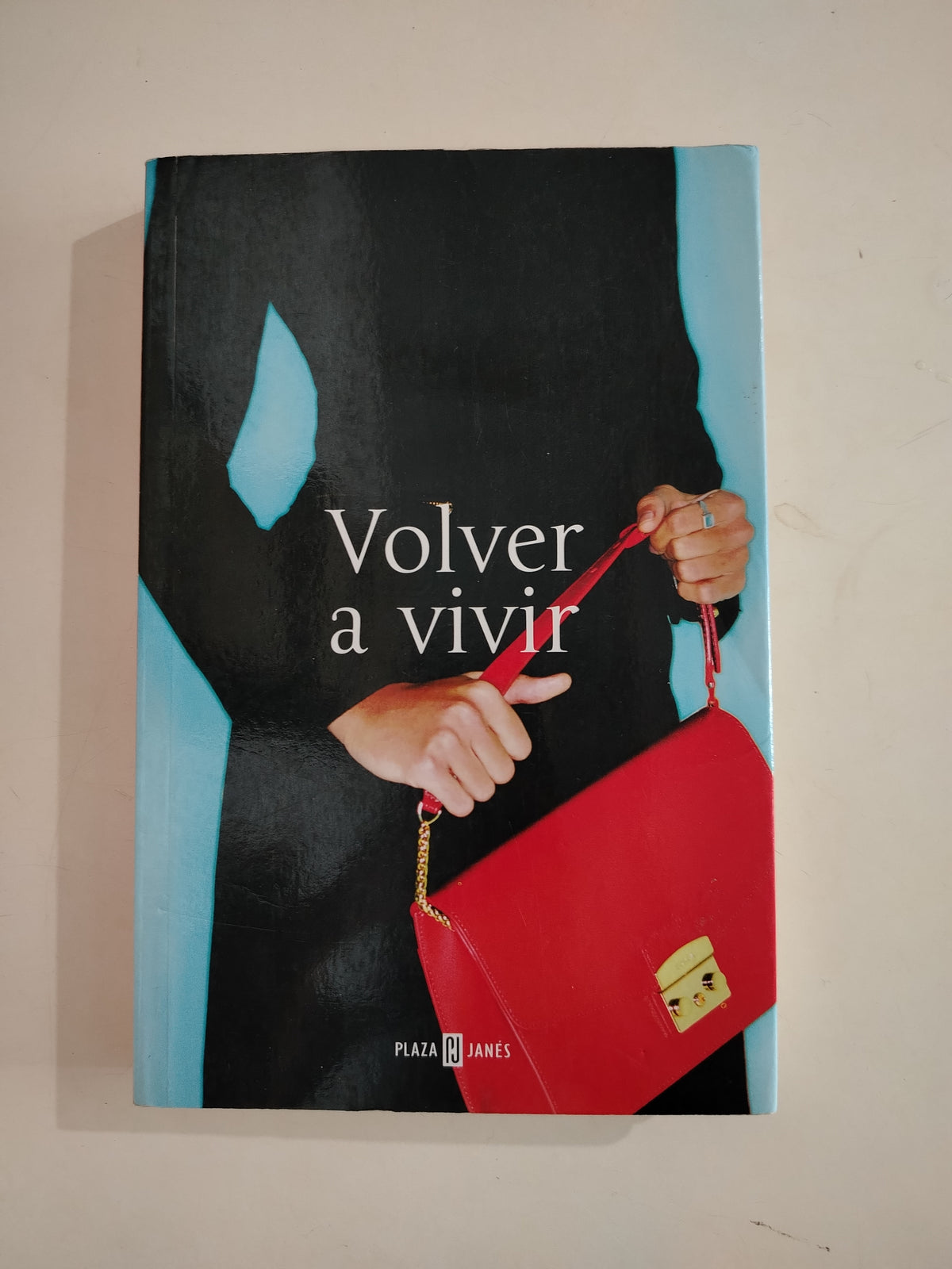 VOLVER A VIVIR - DANIELLE STEEL
