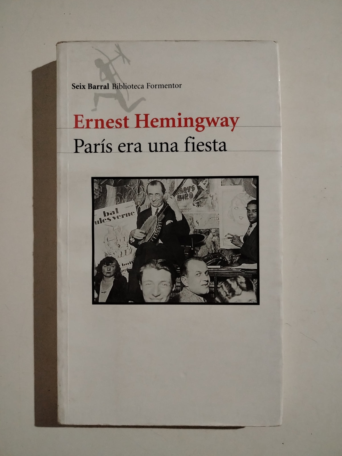 PARIS ERA UNA FIESTA - ERNEST HEMINGWAY