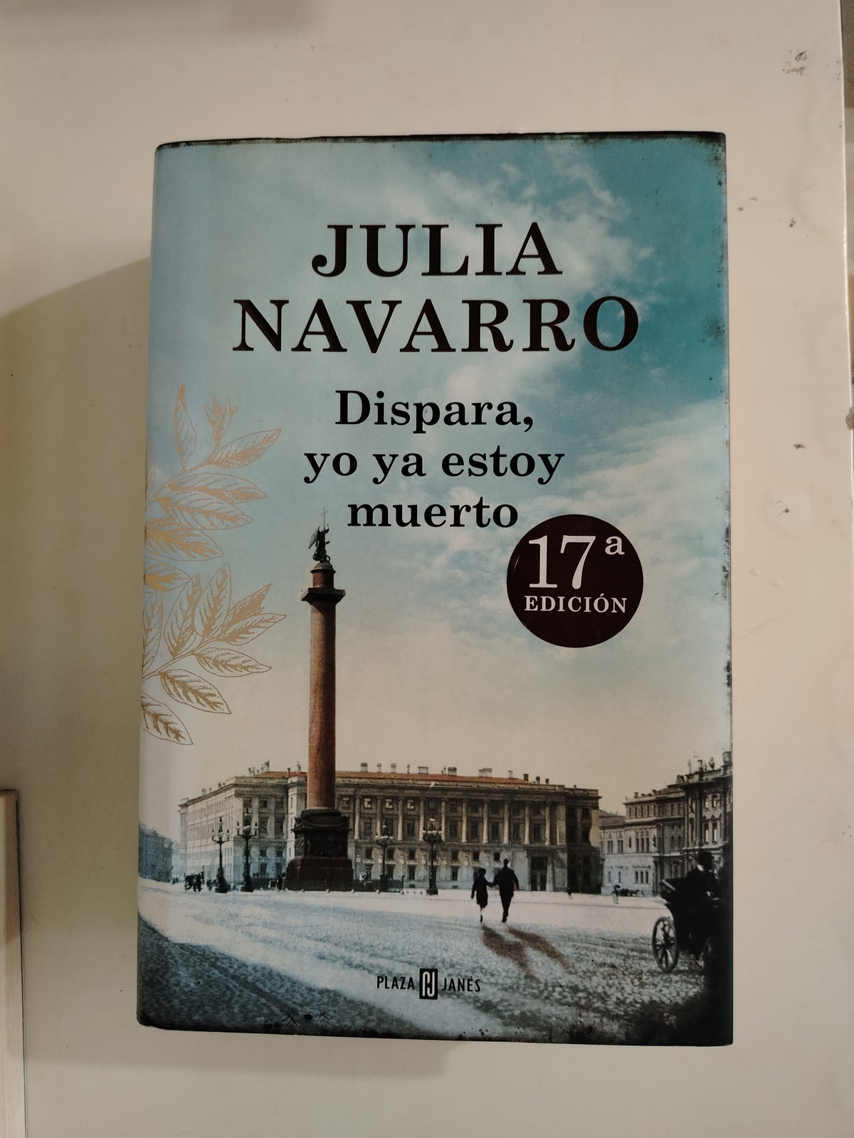 DISPARA YO YA ESTOY MUERTO - JULIA NAVARRO