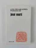 LOS CIEN MEJORES POEMAS DE JOSE MARTI