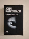 EL HOMBRE EQUIVOCADO - JOHN KATZENBACH