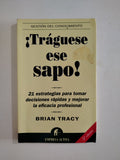 TRAGUESE ESE SAPO - BRIAN TRACY