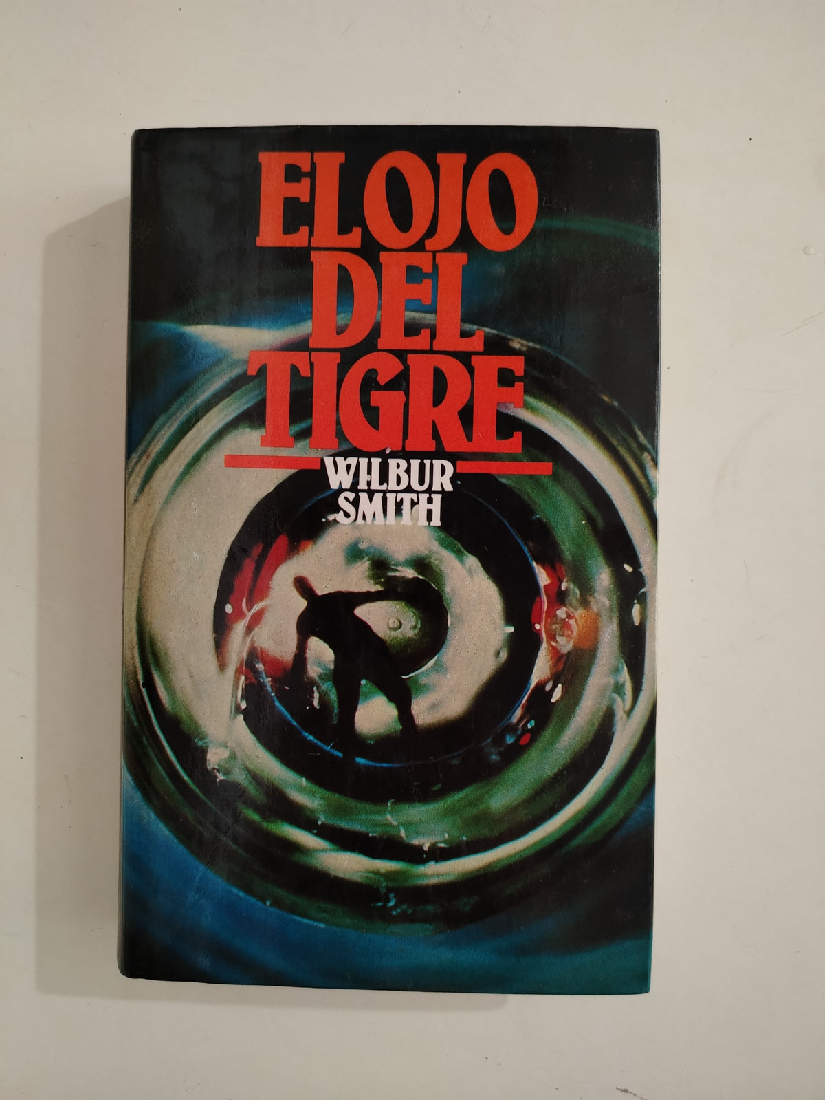 EL OJO DEL TIGRE - WILBUR SMITH