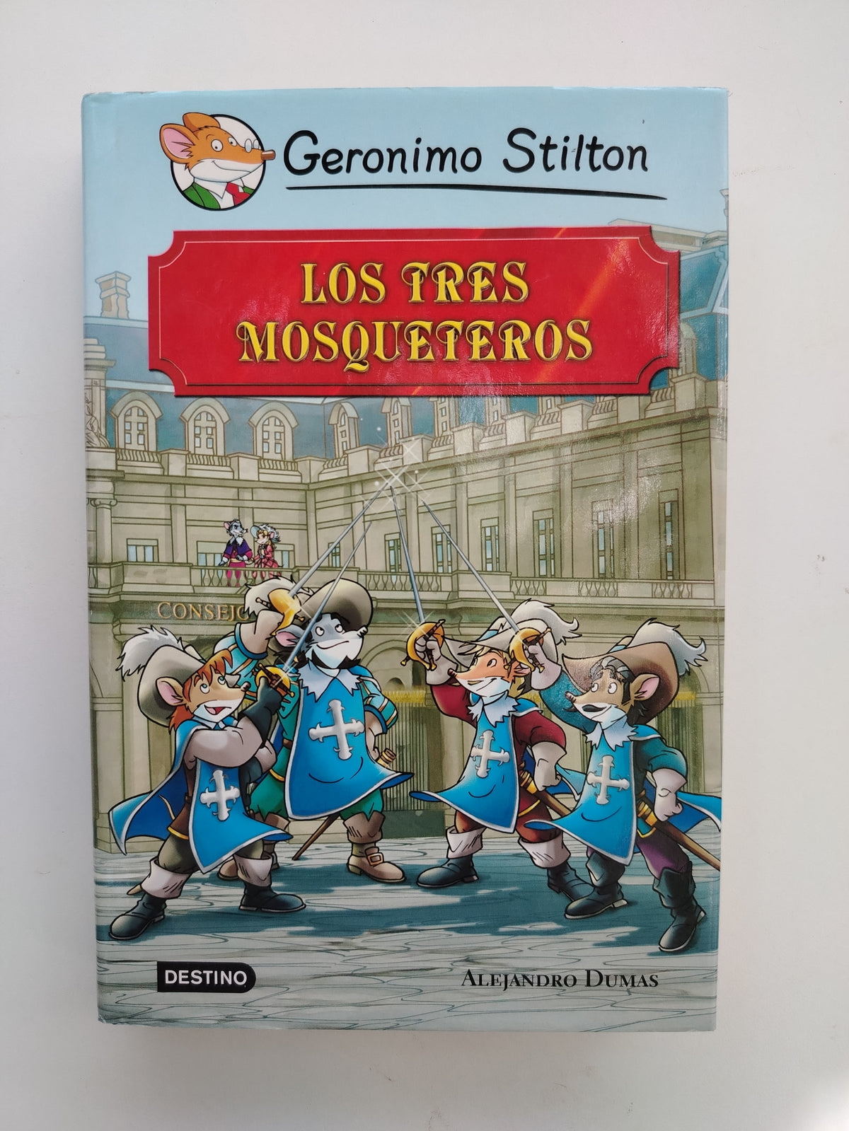 LOS TRES MOSQUETEROS - GERONIMO STILTON