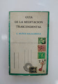 GUIA DE LA MEDITACION TRASCENDENTAL - C. UNOZ MALAGARRIGA