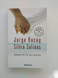 AMARSE CON LO OJOS ABIERTOS - JORGE BUCAY Y SILVIA SALINAS