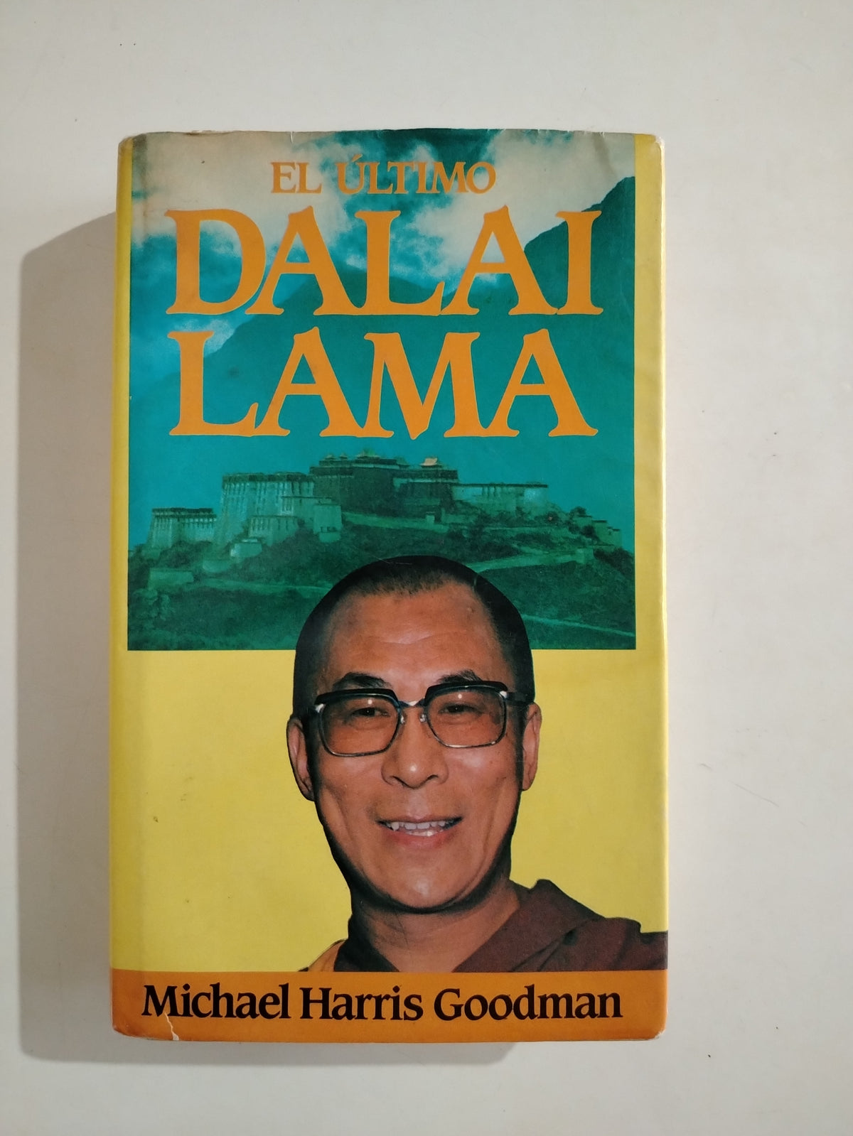 EL ULTIMO DALAI LAMA - MICHAEL HARRIS GOODMAN