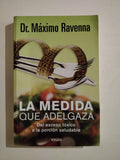 LA MEDIDA QUE ADELGAZA - MAXIMO RAVENNA